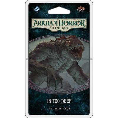Arkham Horror - The Card Game: In Too Deep